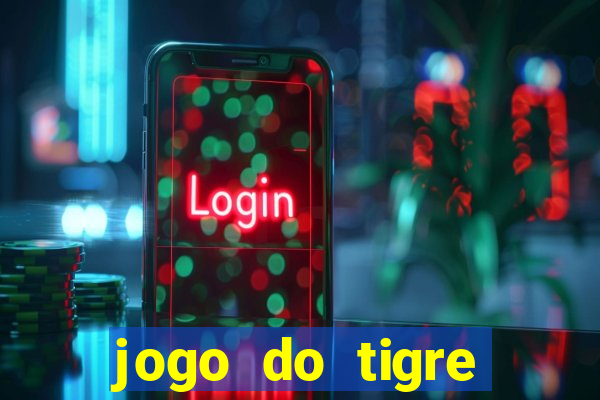 jogo do tigre plataforma nova